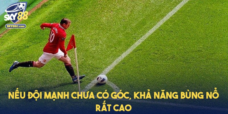 keo-phat-goc-doi-manh-chua-co-goc