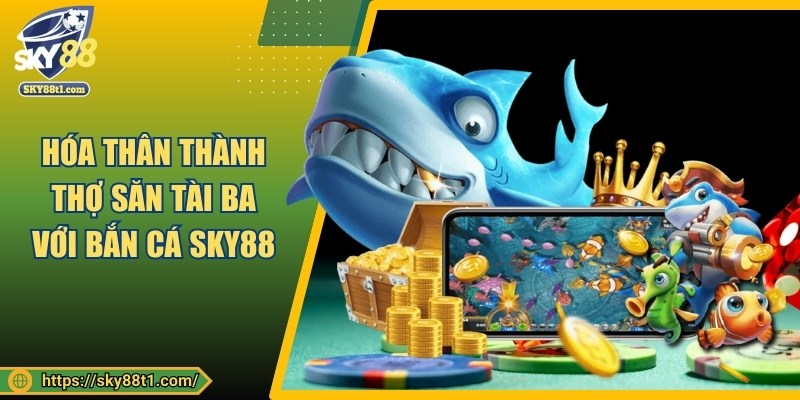 sky88-ban-ca